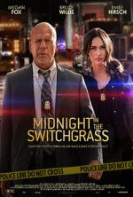 Watch Midnight in the Switchgrass Wootly