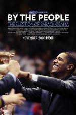 Watch By the People The Election of Barack Obama Wootly