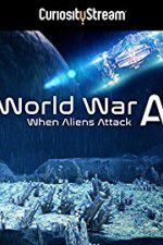 Watch World War A Aliens Invade Earth Wootly