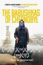 Watch The Babushkas of Chernobyl Wootly