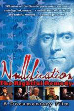 Watch Nullification: The Rightful Remedy Wootly