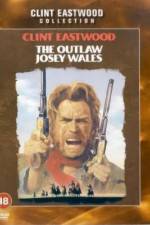 Watch The Outlaw Josey Wales Wootly