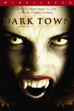 Watch Dark Town Wootly