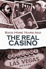 Watch Back Home Years Ago: The Real Casino Wootly