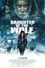 Watch Daughter of the Wolf Wootly