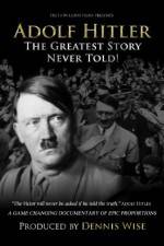 Watch Adolf Hitler: The Greatest Story Never Told Wootly