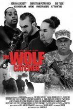 Watch The Wolf Catcher Wootly