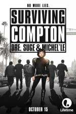 Watch Surviving Compton: Dre, Suge & Michel\'le Wootly