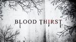 Watch Blood Thirst Wootly