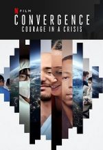 Watch Convergence: Courage in a Crisis Wootly