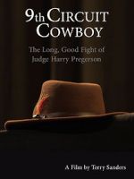 Watch 9th Circuit Cowboy - The Long, Good Fight of Judge Harry Pregerson Wootly
