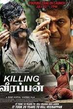 Watch Killing Veerappan Wootly