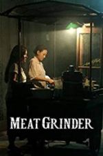 Watch Meat Grinder Wootly