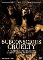 Watch Subconscious Cruelty Wootly