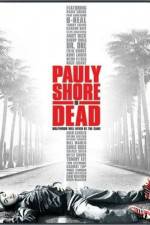 Watch Pauly Shore Is Dead Wootly