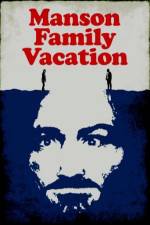 Watch Manson Family Vacation Wootly