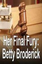 Watch Her Final Fury: Betty Broderick, the Last Chapter Wootly