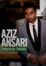 Watch Aziz Ansari: Dangerously Delicious Wootly