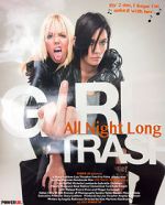 Watch Girltrash: All Night Long Wootly