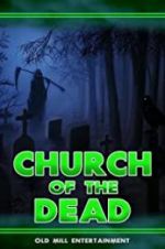 Watch Church of the Dead Wootly