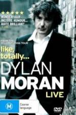 Watch Dylan Moran Like Totally Wootly