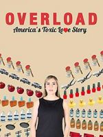 Watch Overload: America\'s Toxic Love Story Wootly