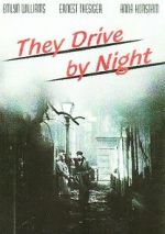 Watch They Drive by Night Wootly