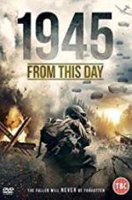 Watch 1945 From This Day Wootly