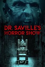 Watch Dr. Saville\'s Horror Show Wootly