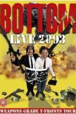 Watch Bottom Live 2003 Weapons Grade Y-Fronts Tour Wootly