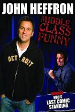 Watch John Heffron: Middle Class Funny Wootly