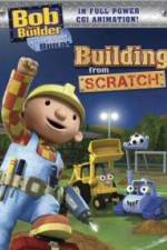 Watch Bob the Builder Building From Scratch Wootly