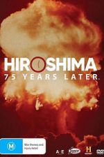 Watch Hiroshima and Nagasaki: 75 Years Later Wootly