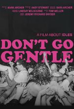 Watch Don\'t Go Gentle: A Film About IDLES Wootly