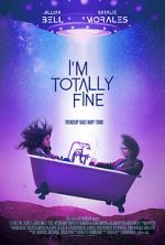 Watch I\'m Totally Fine Wootly