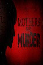 Watch Mothers Who Murder Wootly