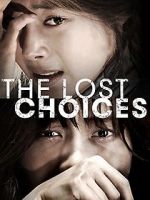 Watch The Lost Choices Wootly