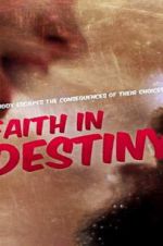 Watch Faith in Destiny Wootly