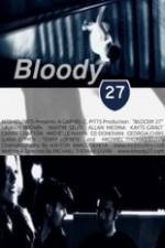 Watch Bloody 27 Wootly