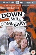 Watch Down Will Come Baby Wootly