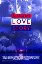 Watch A Miami Love Story Wootly