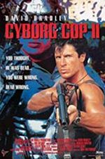 Watch Cyborg Cop II Wootly