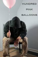 Watch One Hundred Pink Balloons Wootly