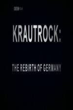 Watch Krautrock The Rebirth of Germany Wootly