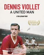 Watch Dennis Viollet: A United Man Wootly