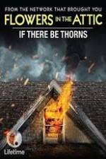 Watch If There Be Thorns Wootly