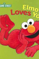 Watch Elmo Loves You Wootly