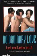 Watch No Ordinary Love Wootly