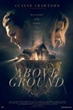 Watch Above Ground Wootly