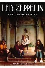 Watch Led Zeppelin The Untold Story Wootly